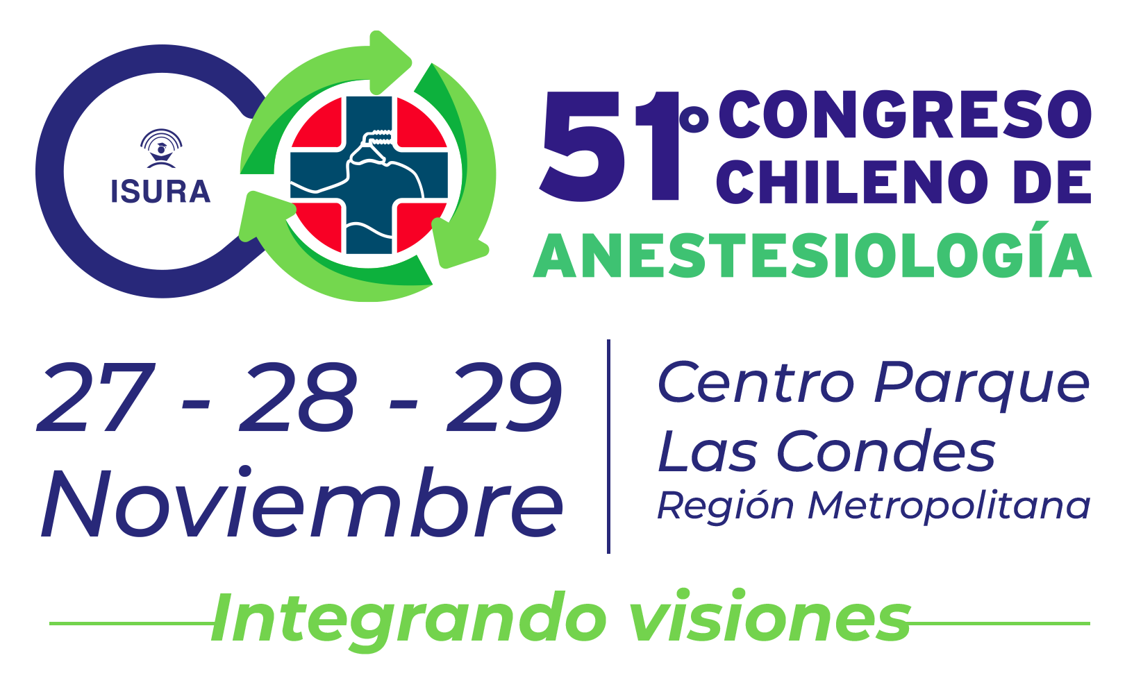 Save the Date - INTEGRANDO VISIONES. 27, 28 y 29 Noviembre 2025. Centro Parque, Las Condes. Chile.
